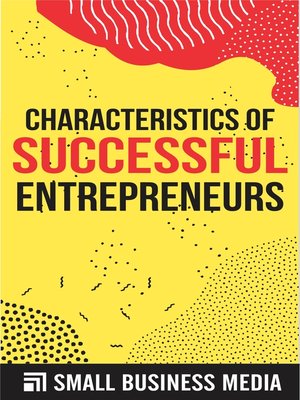 cover image of Characteristics of Successful Entrepreneurs